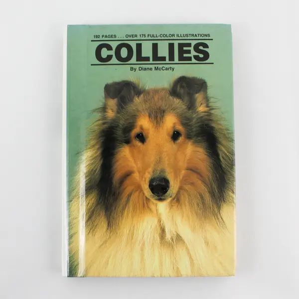Collies by Diane McCarty 1990 Edition Hardcover Illustrated Good Condition