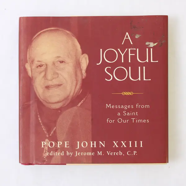 A Joyful Soul Messages From A Saint of Our Times Pope John XXIII 2000 HC DJ