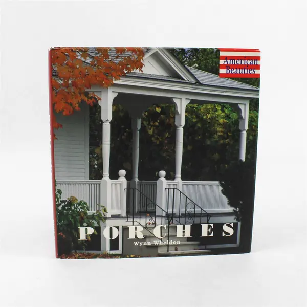 Porches (American Beauties) HC Book, Wynn Wheldon 2003