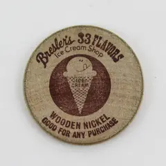 Vintage Bresler's 33 Flavors Ice Cream Shop Wooden Nickel