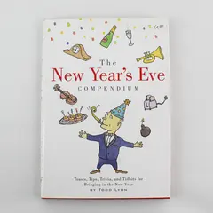 New Year's Eve Compendium Bringing in the New Year Todd Lyon (1998, Hardcover)