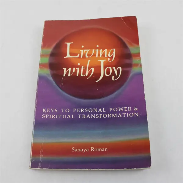 Living with Joy Keys to Personal Power by Sanaya Roman 1986 1st PB Edition 