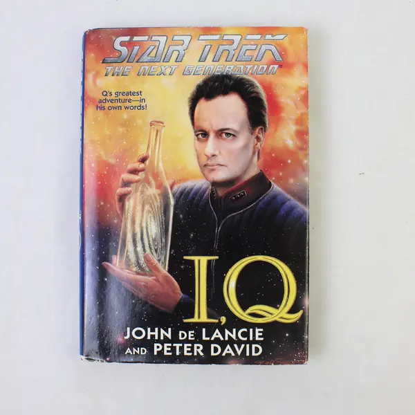 I, Q (Star Trek The Next Generation) by John De Lancie Peter David 1999 HC DJ
