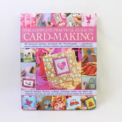The Complete Practical Guide to Card-Making Cheryl Owen 2007 Hardcover Good