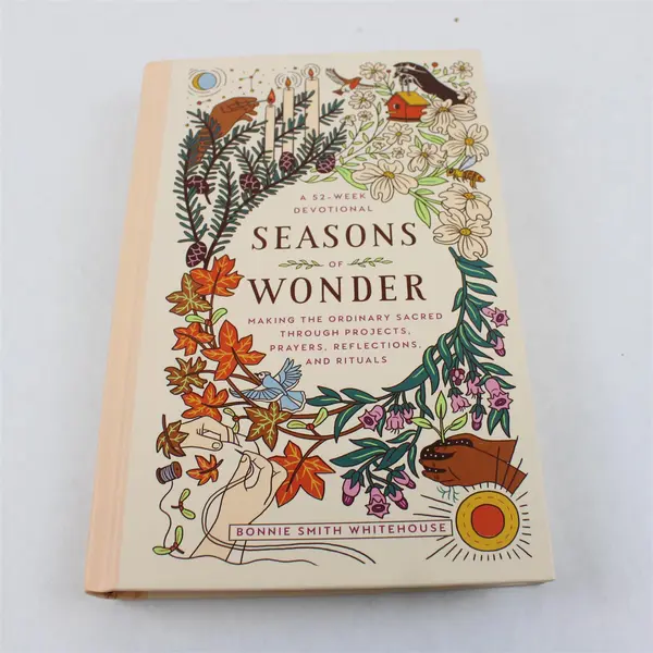 Seasons of Wonder by Bonnie Smith Whitehouse 1st Edition Hardcover 2022 Good