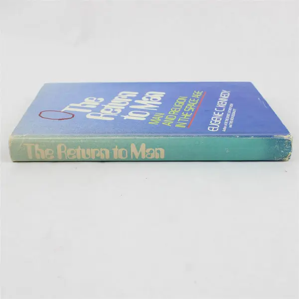 The Return to Man: Man & Religion in the Space Age - Eugene C. Kennedy HC DJ