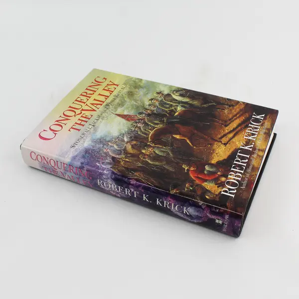 Conquering the Valley Stonewall Jackson at Port Republic Robert Krick HC DJ 1996