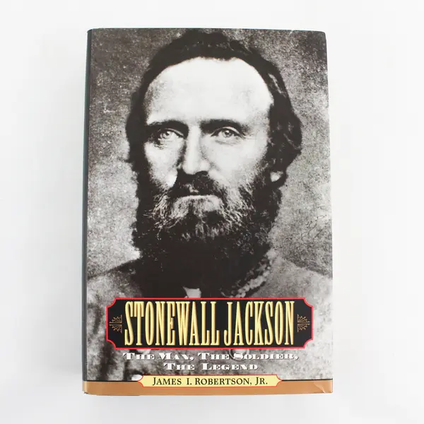 Stonewall Jackson The Man The Soldier The Legend James Robertson 1997 HC DJ 1st