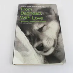 From Baghdad With Love Lt. Col. Jay Kopelman 2006 Lyons Press Hardcover