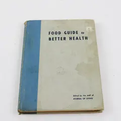 Food Guide to Better Health - Staff of Journal of Living - 1948 Hardcover