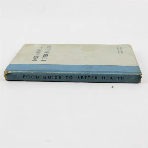 Food Guide to Better Health - Staff of Journal of Living - 1948 Hardcover