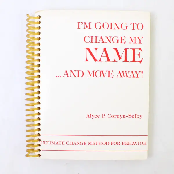 VTG I'm Going to Change My Name And Move Away! Alyce P Cornyn-Selby 1988 SB PB