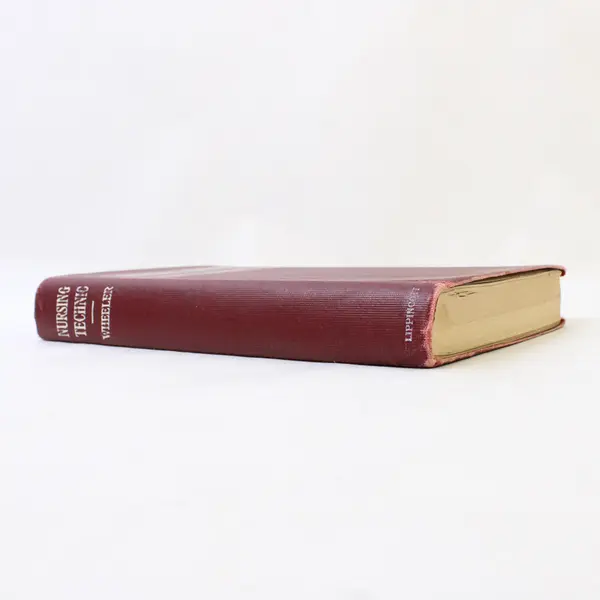Antique Nursing Technic Mary C Wheeler 1923 Hardcover 2nd Revised Edition