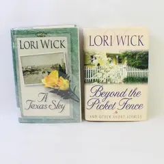 Lot of 2 Lori Wick Hardcover Books: Beyond the Picket Fence & A Texas Sky