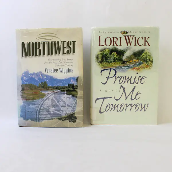 Lot of 2 Hardcover Books: L. Wick Promise Me Tomorrow & V. Wiggins Northwest