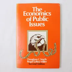 The Economics Of Public Issues Douglass C North Roger L Miller 2nd Ed 1973 PB