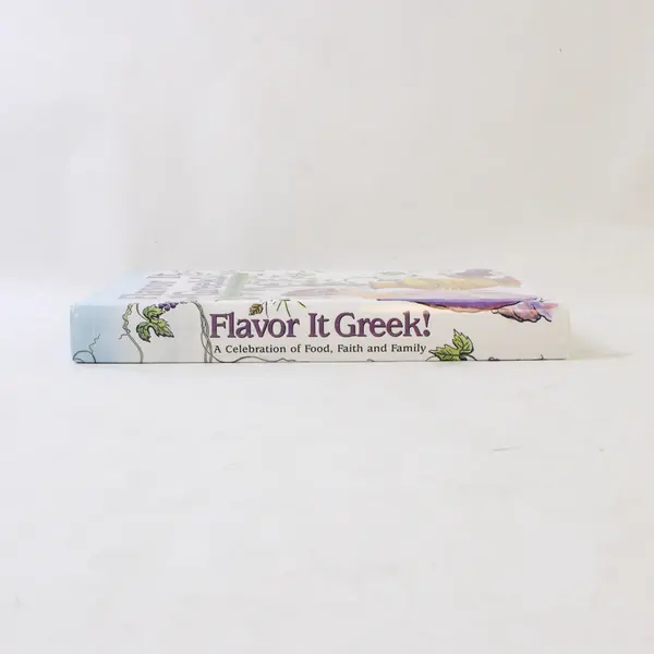 Vintage Flavor It Greek! A Celebration of Food, Faith, and Family 1999 Hardcover