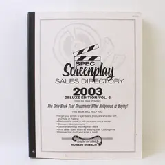 Spec Screenplay Sales Directory 2003 Deluxe Edition Vol. 6 Compiled Paperback