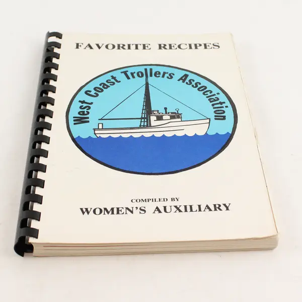 West Coast Trollers Association Recipe Book compiled by Women's Auxiliary 1977