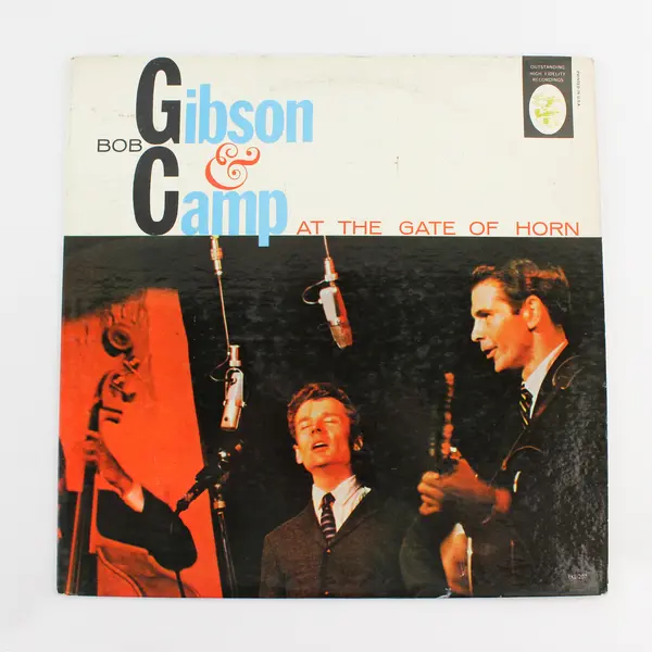 Bob Gibson & Camp At The Gate Of Horn 12" Vinyl Record