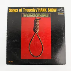 Songs Of Tragedy Hank Snow 12" Vinyl  Record