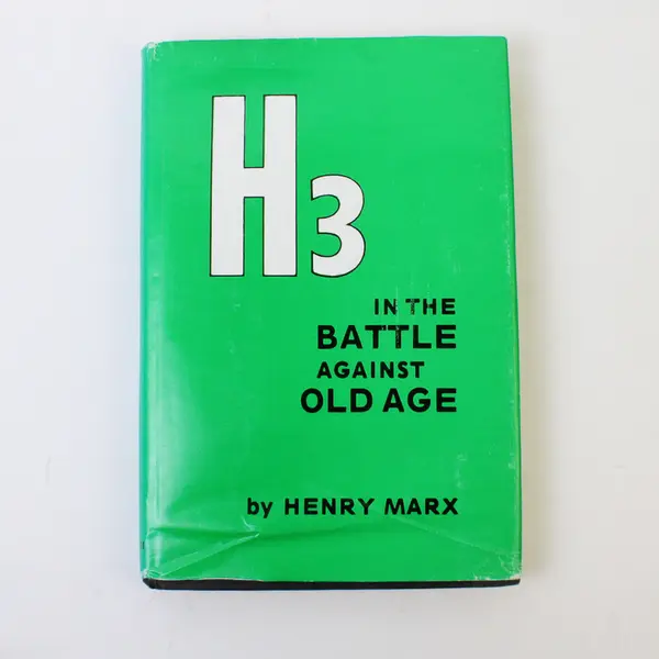 H3 In the Battle Against Old Age, Henry Marx, 1978 Revised Hard Cover, Used