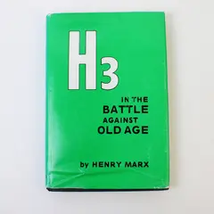 H3 In the Battle Against Old Age, Henry Marx, 1978 Revised Hard Cover, Used