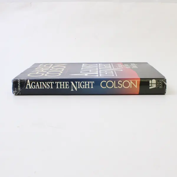 Against The Night, Charles Colson, Living in the New Dark Ages, HC, Good 