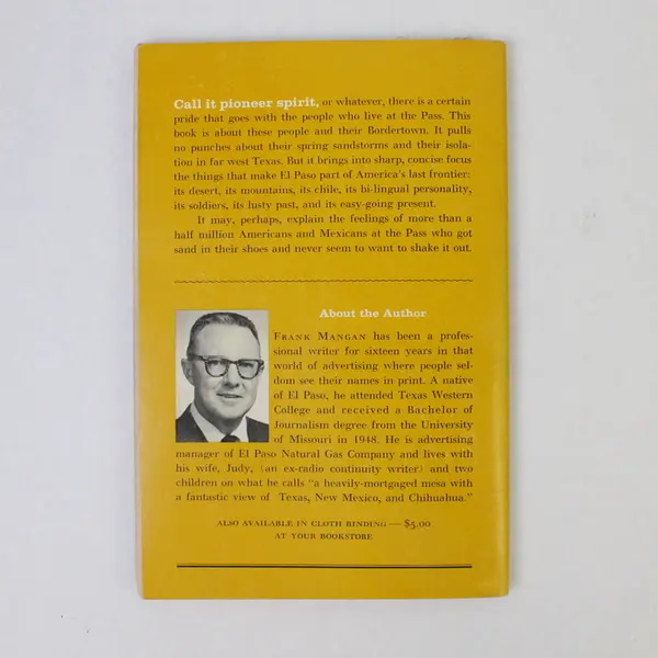 Bordertown: Life & Times of El Paso del Norte Frank J. Mangan 1964 1st Edition