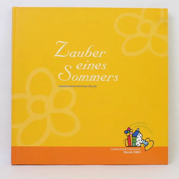 Zauber eines Sommers: Landesgartenschau Oelde 2001 Hardcover (German)