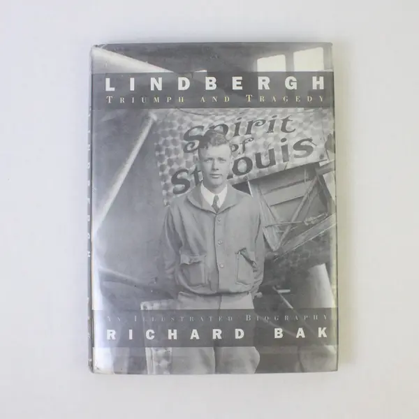 Lindbergh: Triumph & Tragedy Richard Bak Hardcover - Former Library