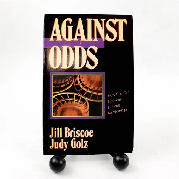 Against the Odds by Jill Briscoe & Judy Golz 1989 Paperback