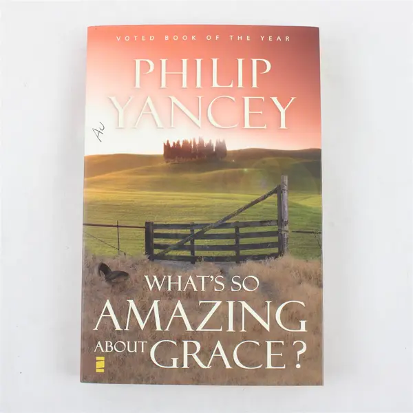 What's So Amazing About Grace? - Philip Yancey 1997 Paperback