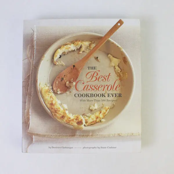 The Best Casserole Cookbook Ever by Beatrice Ojakangas Paperback