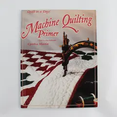 Machine Quilting Primer by Cynthia Martin Paperback 1996
