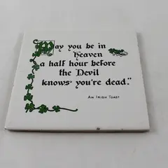 Irish Toast Wall Tile / Trivet May You Be In Heaven