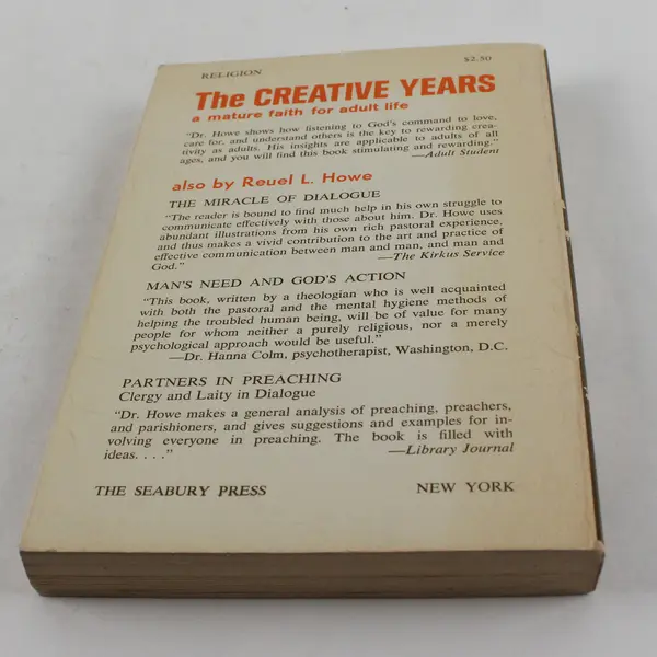 The Creative Years Reuel L. Howe 1959 Paperback Mature Faith for Adult Life
