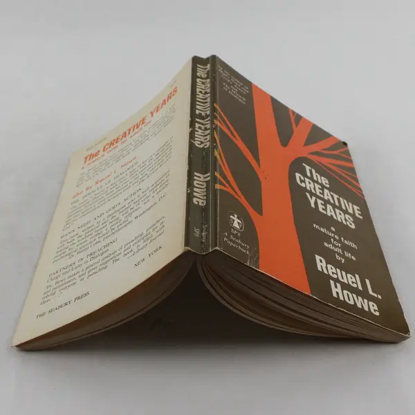 The Creative Years Reuel L. Howe 1959 Paperback Mature Faith for Adult Life