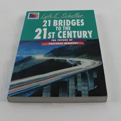 21 Bridges to the 21st Century: The Future of Pastoral Ministry Paperback