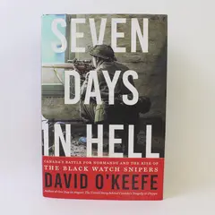 Seven Days in Hell David O'Keefe 2019 1st Edition Military History Hardcover DJ