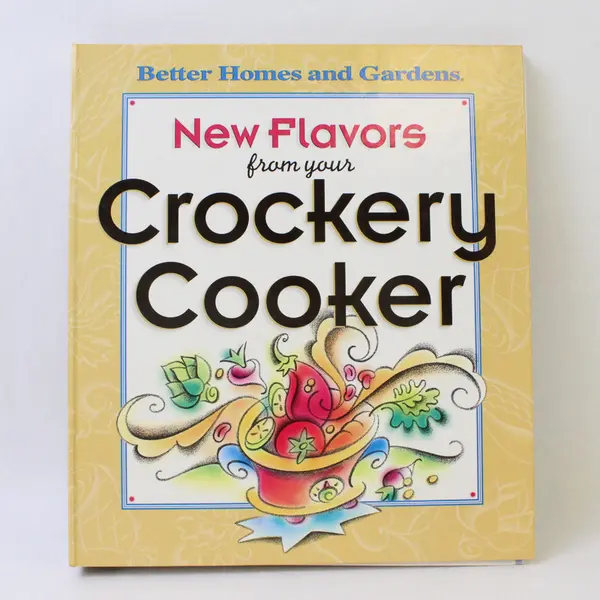 Better Homes and Gardens New Flavors from Your Crockery Cooker 1998 HC