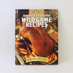 Vintage America's Favorite Wild Game Recipes From the Complete Hunter 1994 HC