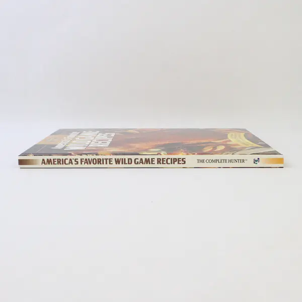 Vintage America's Favorite Wild Game Recipes From the Complete Hunter 1994 HC