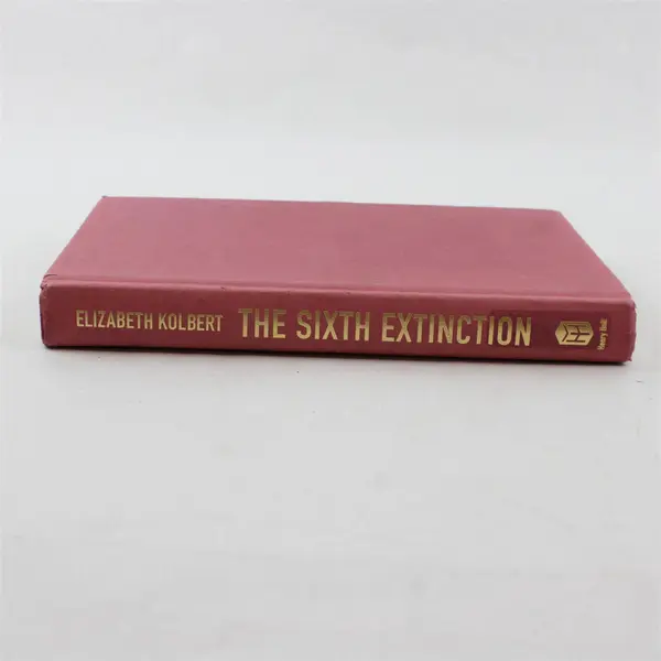 The Sixth Extinction An Unnatural History Elizabeth Kolbert 2014 Hardcover No DJ