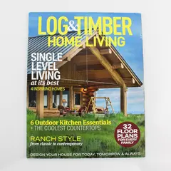 Log & Timber Home Living June 2020 Features Single Level Living at Its Best