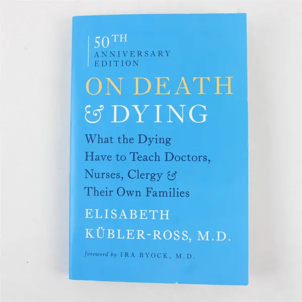 On Death & Dying 50th Anniversary Edition by Elisabeth Kübler-Ross (2019)