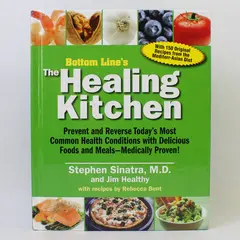 Bottom Line The Healing Kitchen Stephen Sinatra M.D. & Jim Healthy Hardcover