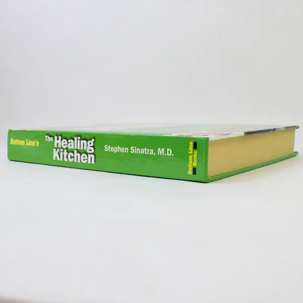 Bottom Line The Healing Kitchen Stephen Sinatra M.D. & Jim Healthy Hardcover