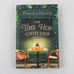 The Time Hop Coffee Shop by Phaedra Patrick Paperback Novel 2025