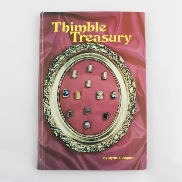 Thimble Treasury by Myrtle Lundquist 1975 Vintage Hardcover